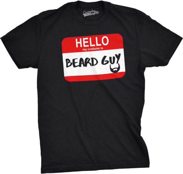 Hello My Costume Is Beard Guy Name Tag T-Shirt