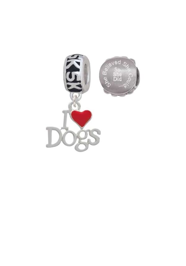 I love Dogs with Red Heart 5K Run She Believed She Could Charm Beads (Set of 2)