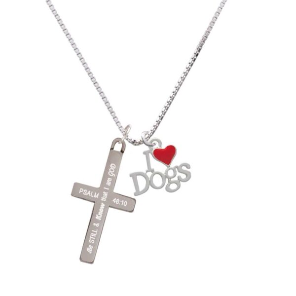 I love Dogs with Red Heart - Be Still and Know - Cross Necklace